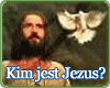 Kim jest Jezus?